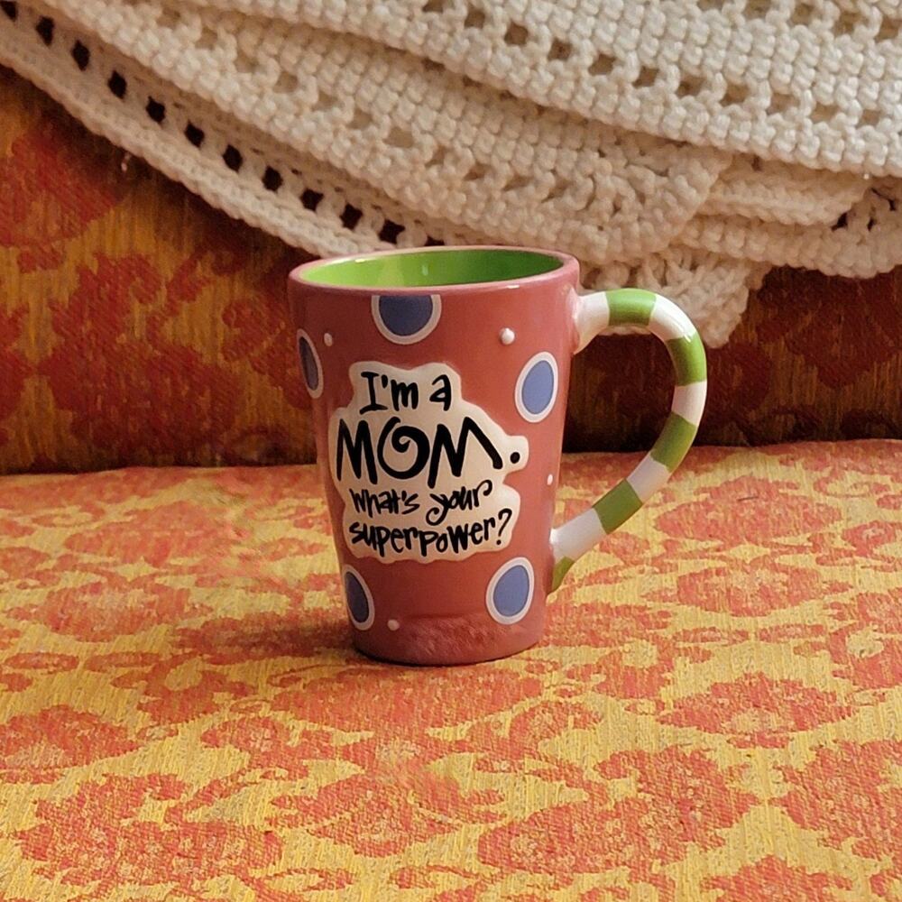 I'm a Mom. What's your superpower? Coffee Mug